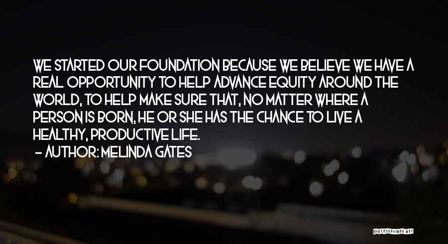 Live A Healthy Life Quotes By Melinda Gates