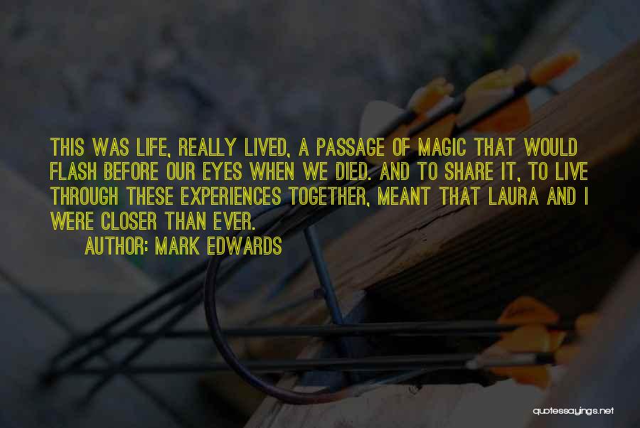 Live A Life Of Love Quotes By Mark Edwards