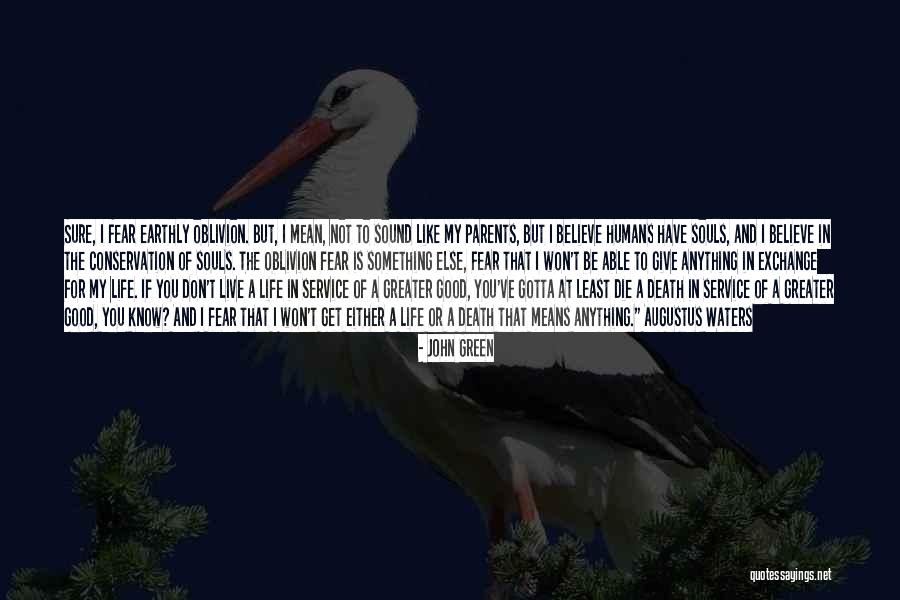 Live A Life Of Service Quotes By John Green Live A Life Of Service Quotes By John Green