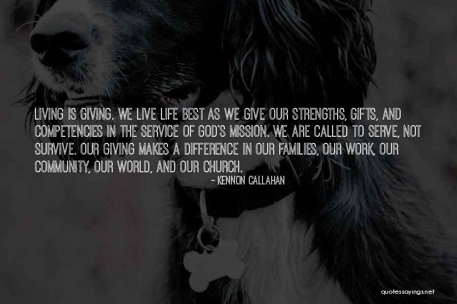 Live A Life Of Service Quotes By Kennon Callahan