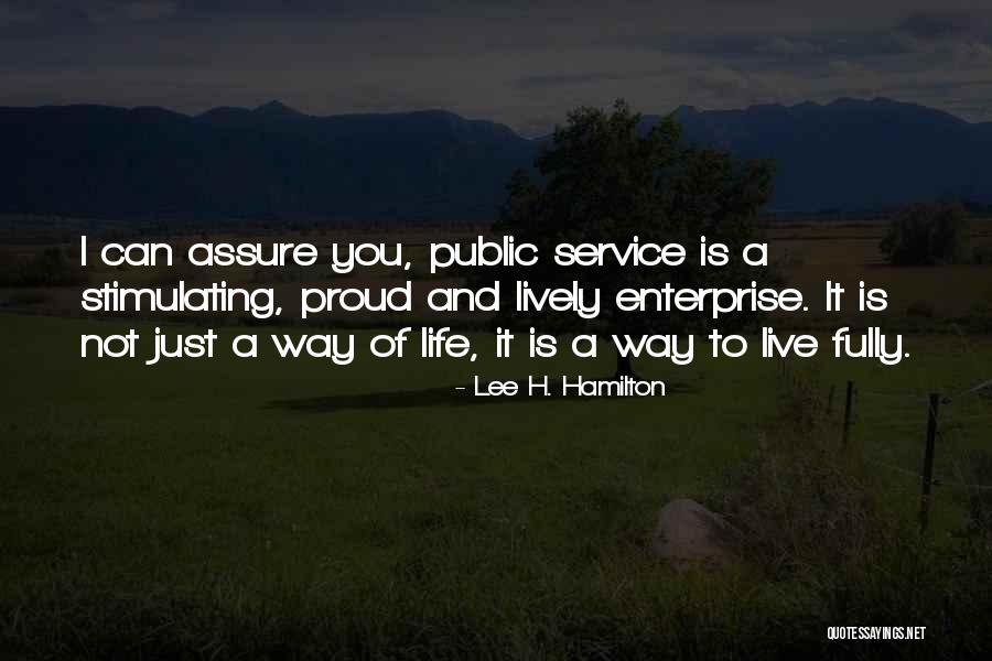 Live A Life Of Service Quotes By Lee H. Hamilton Live A Life Of Service Quotes By Lee H. Hamilton