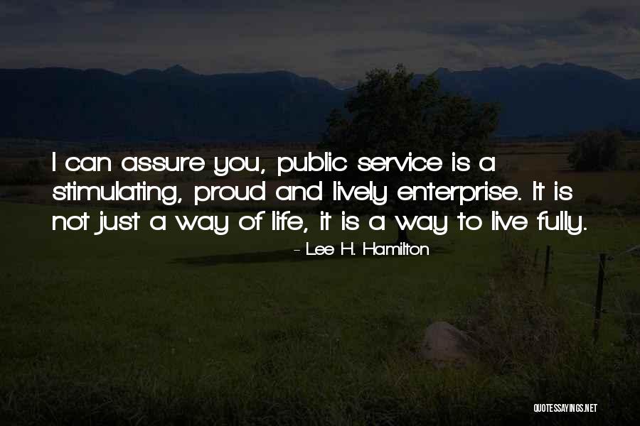 Live A Life Of Service Quotes By Lee H. Hamilton