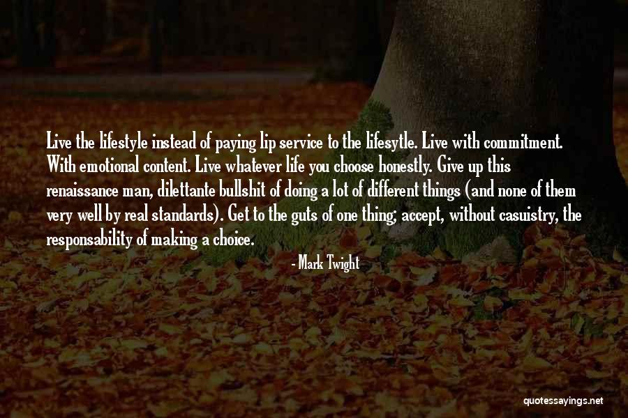 Live A Life Of Service Quotes By Mark Twight