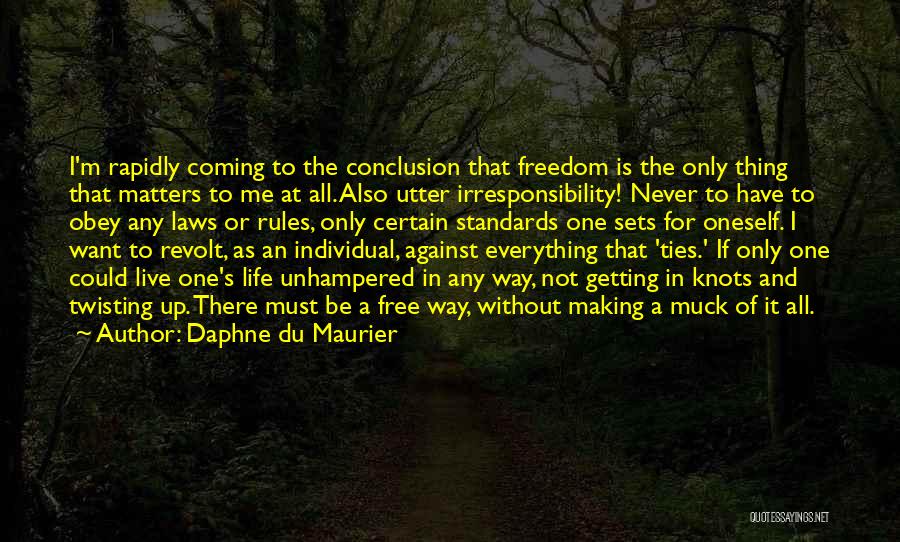 Live A Life That Matters Quotes By Daphne Du Maurier