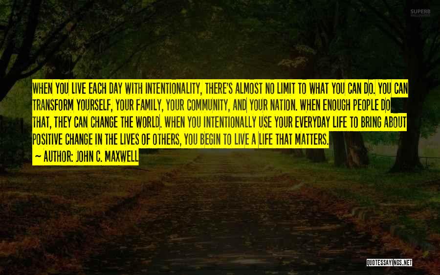 Live A Life That Matters Quotes By John C. Maxwell