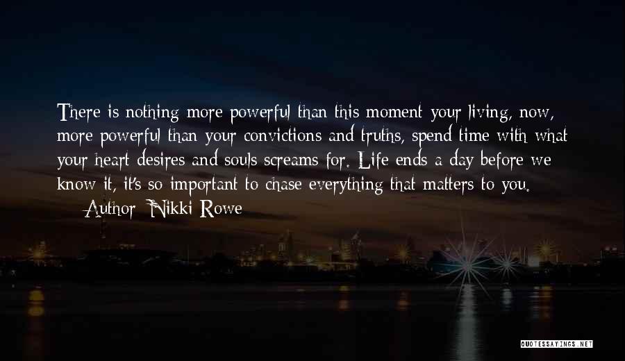 Live A Life That Matters Quotes By Nikki Rowe