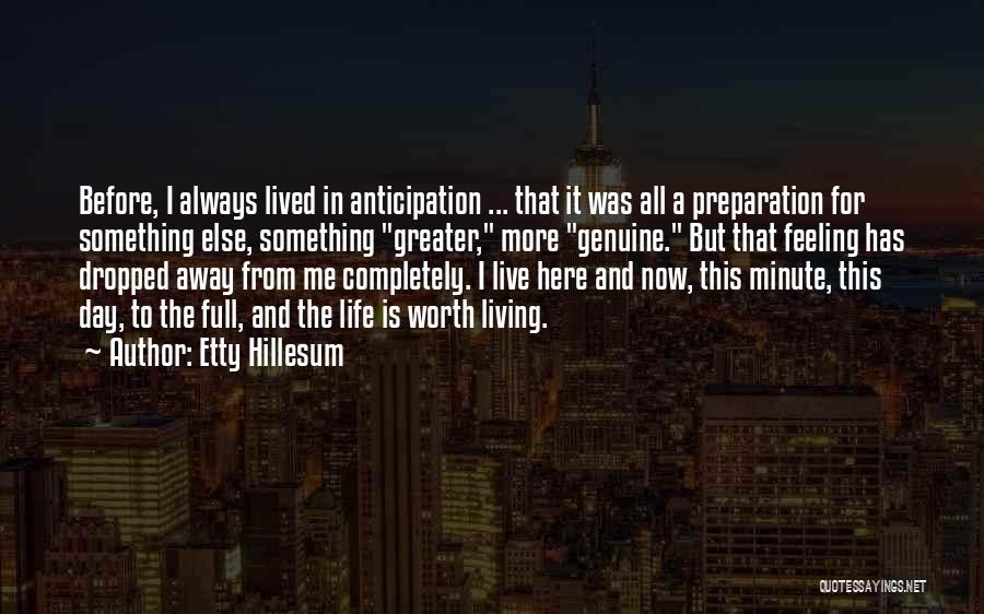 Live A Life Worth Living Quotes By Etty Hillesum