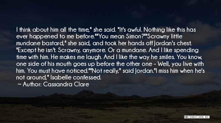 Live A Little Love A Little Quotes By Cassandra Clare