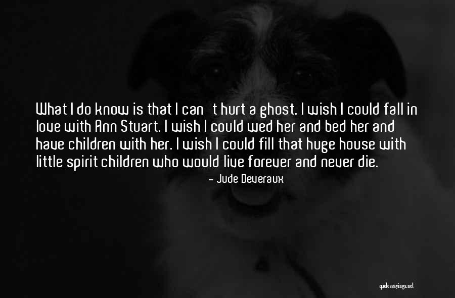 Live A Little Love A Little Quotes By Jude Deveraux Live A Little Love A Little Quotes By Jude Deveraux