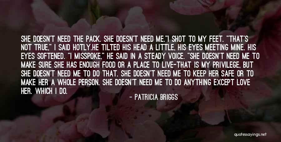 Live A Little Love A Little Quotes By Patricia Briggs