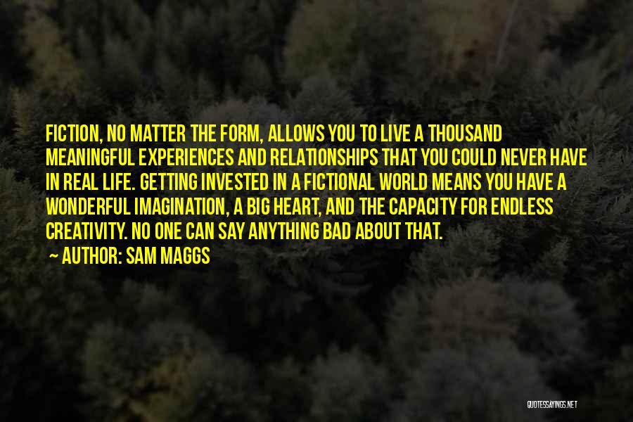 Live A Meaningful Life Quotes By Sam Maggs