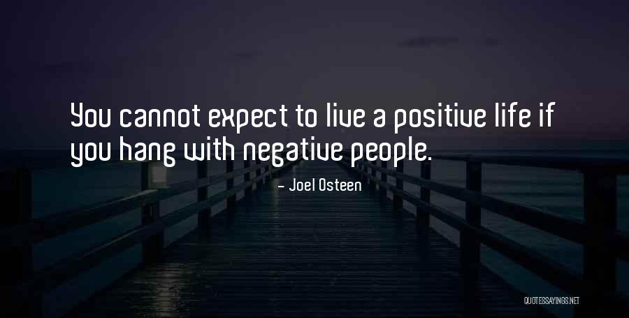 Live A Positive Life Quotes By Joel Osteen