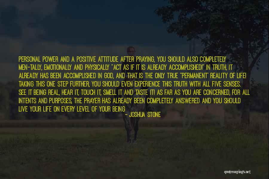 Live A Positive Life Quotes By Joshua Stone