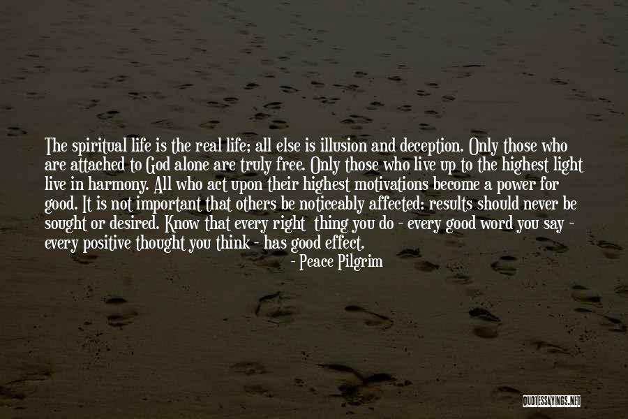 Live A Positive Life Quotes By Peace Pilgrim