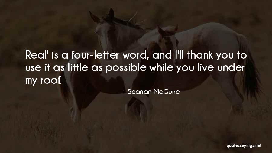 Live A Thank You Quotes By Seanan McGuire Live A Thank You Quotes By Seanan McGuire