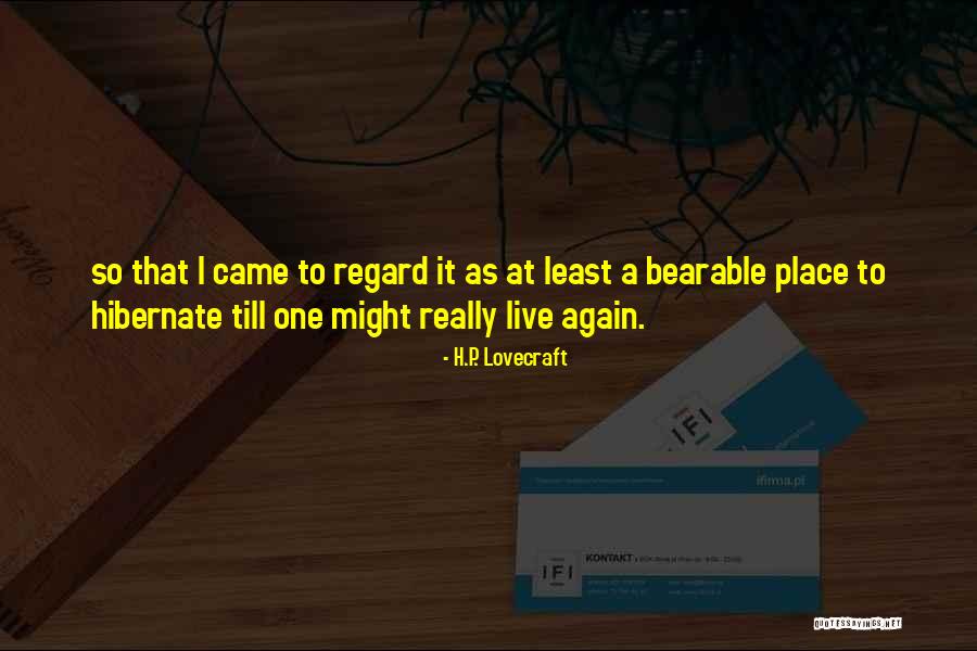 Live Again Quotes By H.P. Lovecraft Live Again Quotes By H.P. Lovecraft