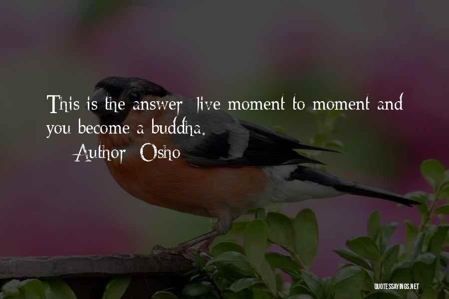 Live And Become Quotes By Osho