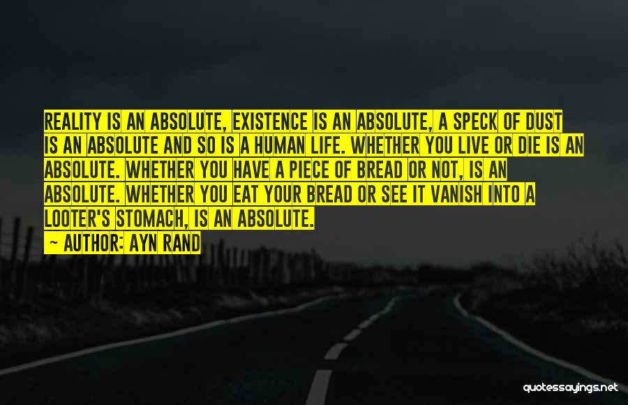 Live And Die Quotes By Ayn Rand