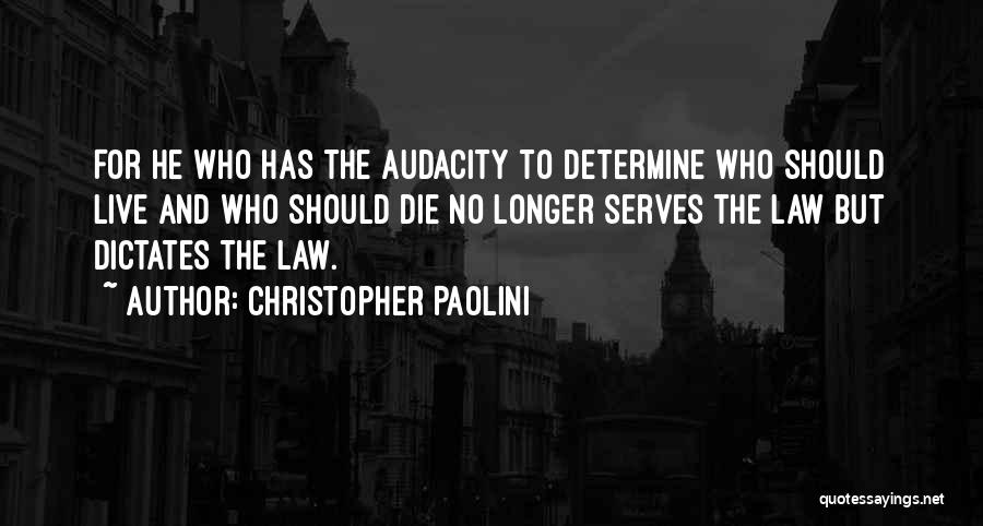 Live And Die Quotes By Christopher Paolini