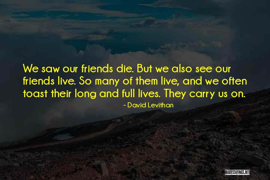 Live And Die Quotes By David Levithan