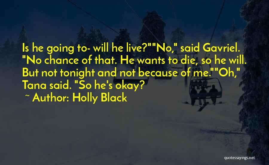 Live And Die Quotes By Holly Black