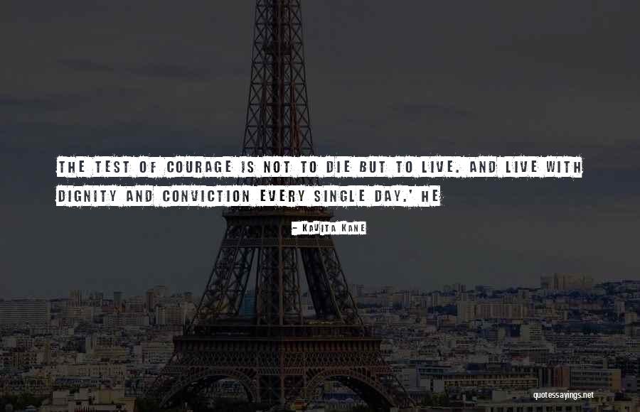 Live And Die Quotes By Kavita Kane Live And Die Quotes By Kavita Kane