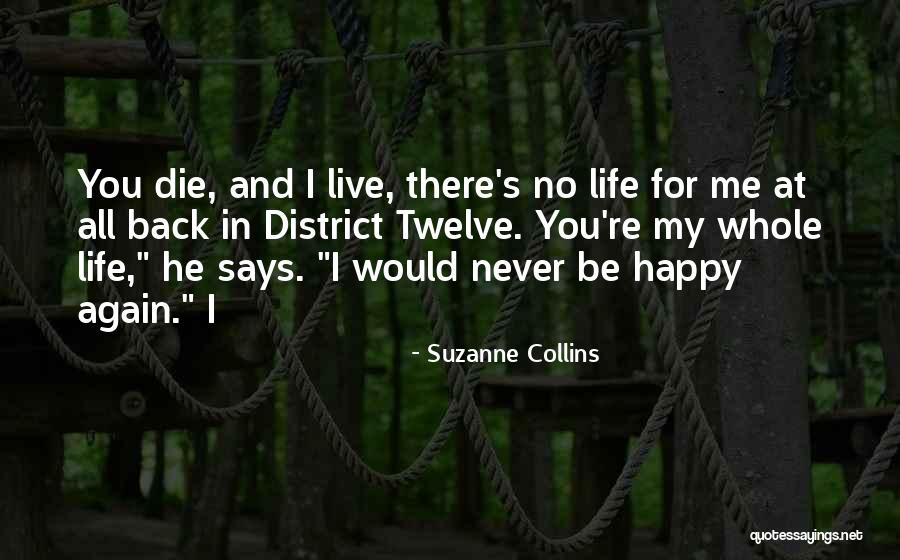 Live And Die Quotes By Suzanne Collins Live And Die Quotes By Suzanne Collins