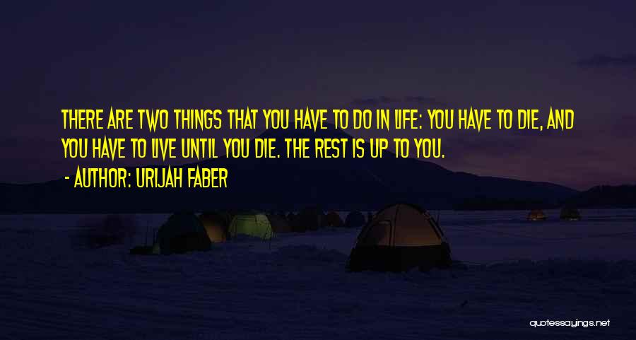 Live And Die Quotes By Urijah Faber