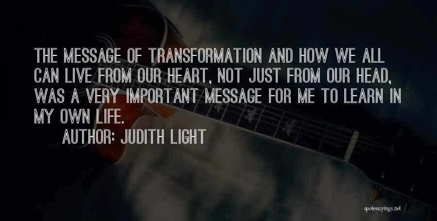 Live And Learn Life Quotes By Judith Light