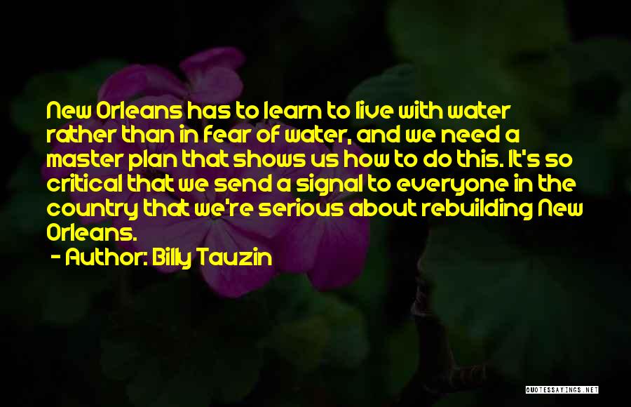 Live And Learn Quotes By Billy Tauzin