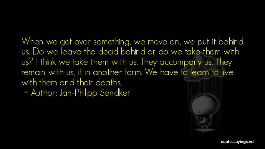 Live And Learn Quotes By Jan-Philipp Sendker