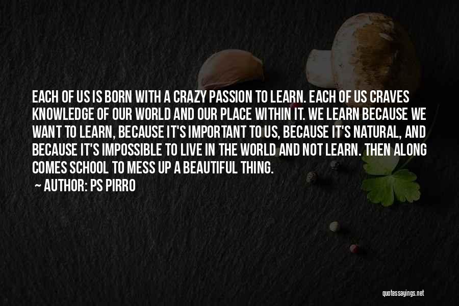 Live And Learn Quotes By Ps Pirro