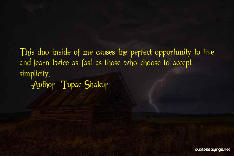 Live And Learn Quotes By Tupac Shakur