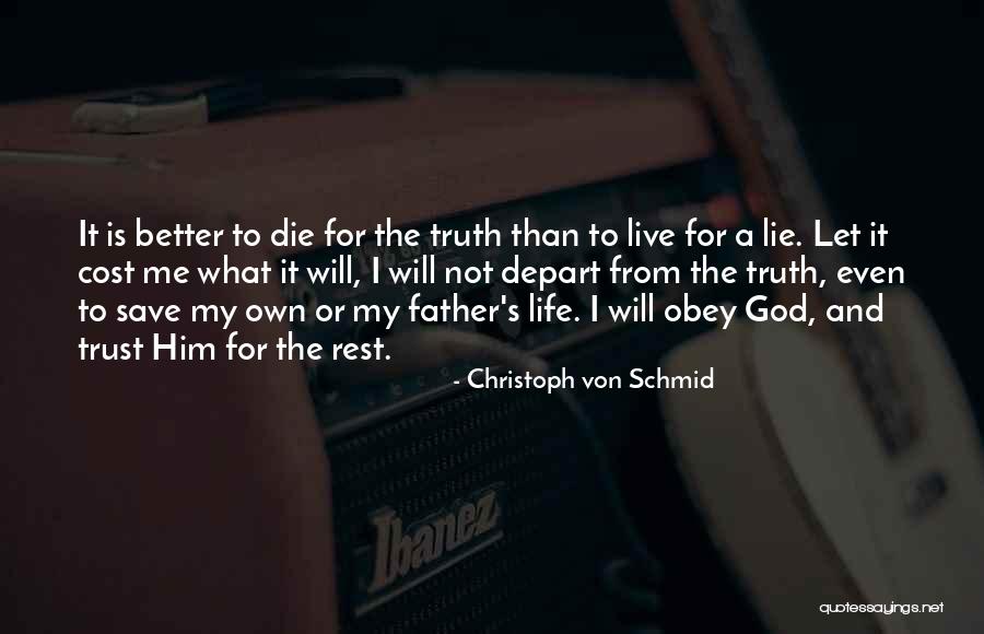 Live And Let Die Quotes By Christoph Von Schmid Live And Let Die Quotes By Christoph Von Schmid