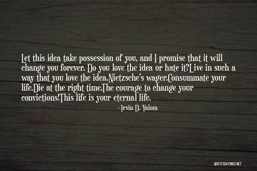 Live And Let Die Quotes By Irvin D. Yalom Live And Let Die Quotes By Irvin D. Yalom