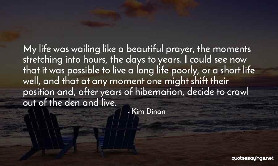 Live And Let Live Short Quotes By Kim Dinan