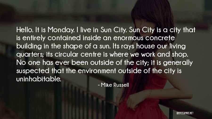 Live And Let Live Short Quotes By Mike Russell