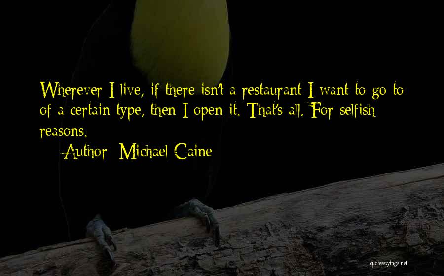 Live And Let Live Type Quotes By Michael Caine