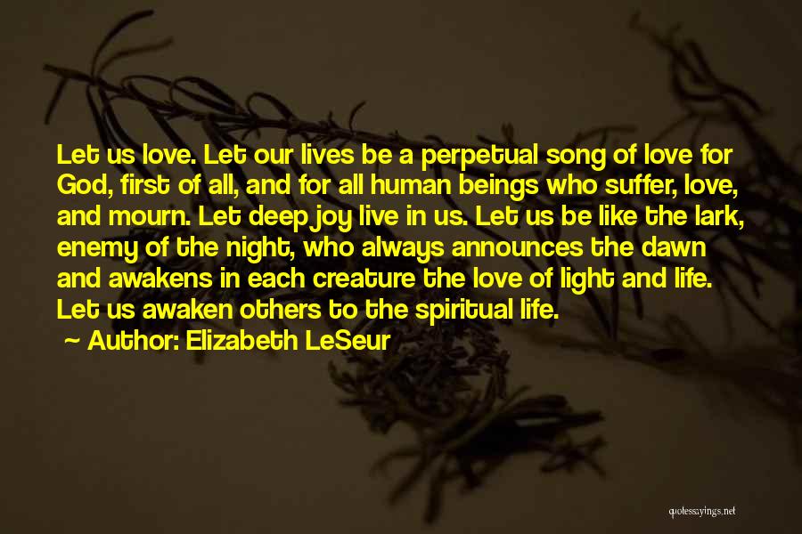 Live And Let Others Live Quotes By Elizabeth LeSeur