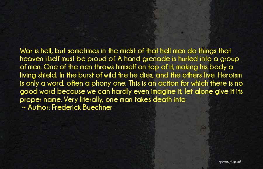Live And Let Others Live Quotes By Frederick Buechner