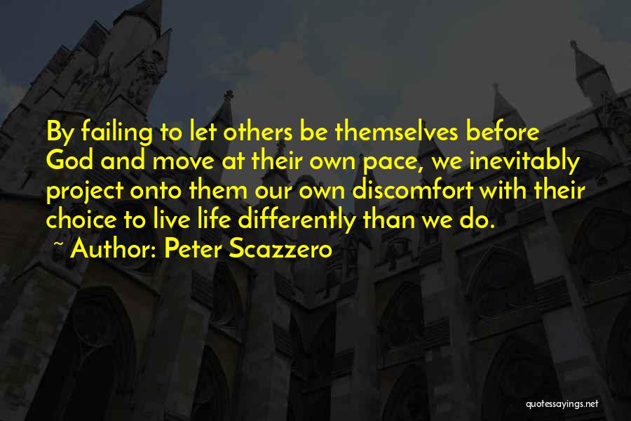 Live And Let Others Live Quotes By Peter Scazzero