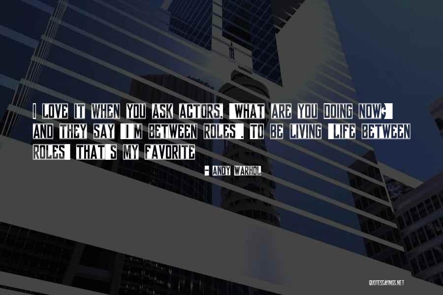 Live And Living Quotes By Andy Warhol Live And Living Quotes By Andy Warhol