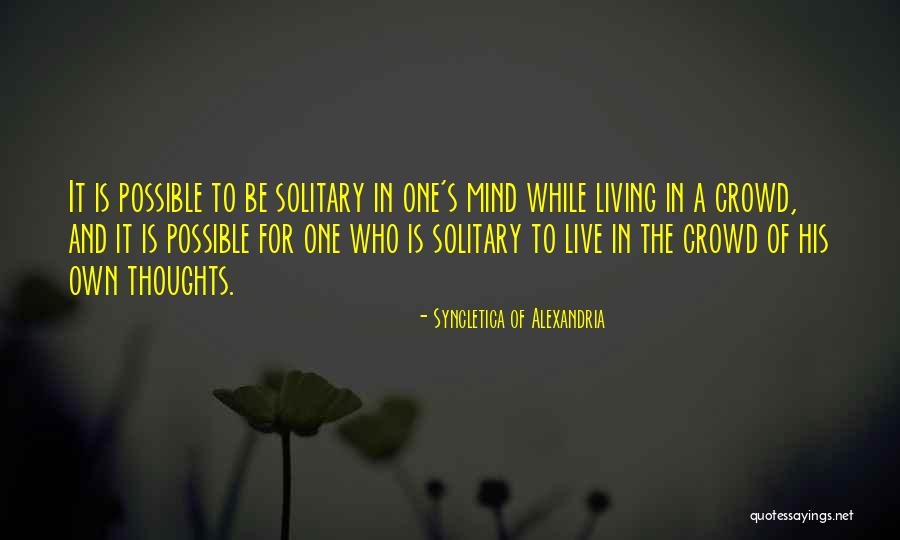 Live And Living Quotes By Syncletica Of Alexandria Live And Living Quotes By Syncletica Of Alexandria