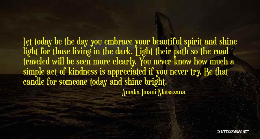 Live And Love For Today Quotes By Amaka Imani Nkosazana