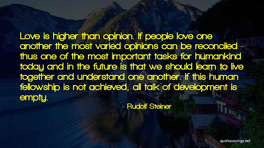 Live And Love For Today Quotes By Rudolf Steiner Live And Love For Today Quotes By Rudolf Steiner