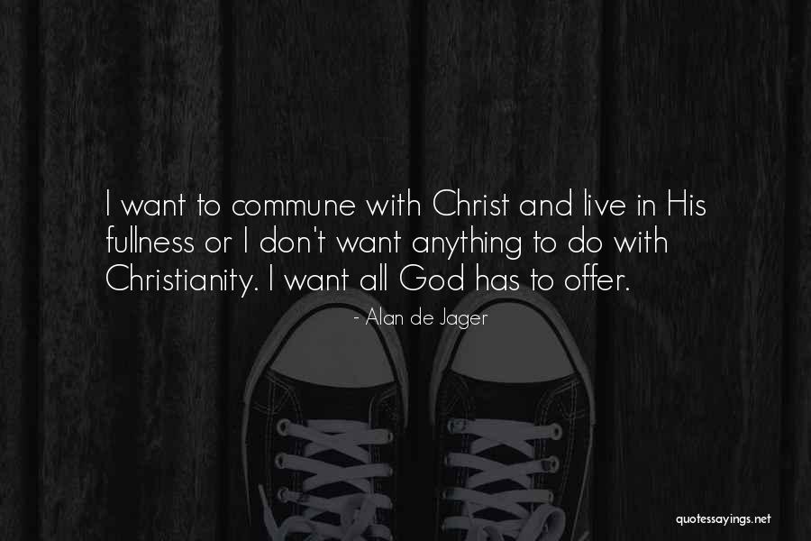 Live And Relationship Quotes By Alan De Jager Live And Relationship Quotes By Alan De Jager