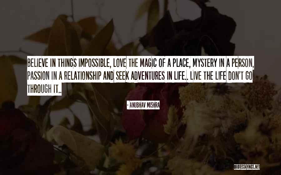 Live And Relationship Quotes By Anubhav Mishra