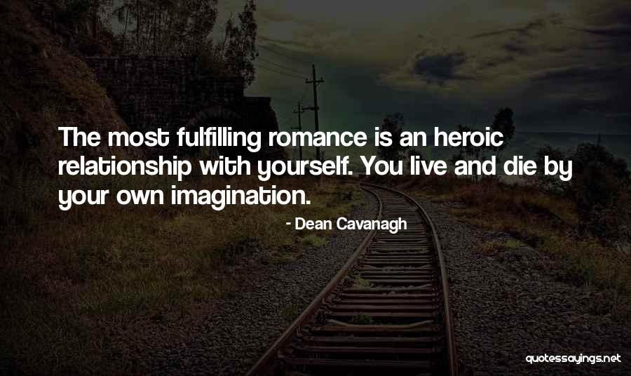 Live And Relationship Quotes By Dean Cavanagh Live And Relationship Quotes By Dean Cavanagh