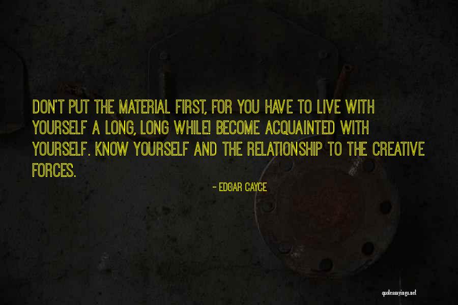 Live And Relationship Quotes By Edgar Cayce Live And Relationship Quotes By Edgar Cayce