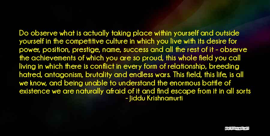 Live And Relationship Quotes By Jiddu Krishnamurti Live And Relationship Quotes By Jiddu Krishnamurti